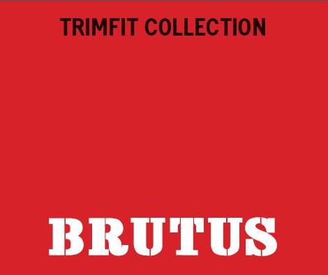Brutus Trimfit